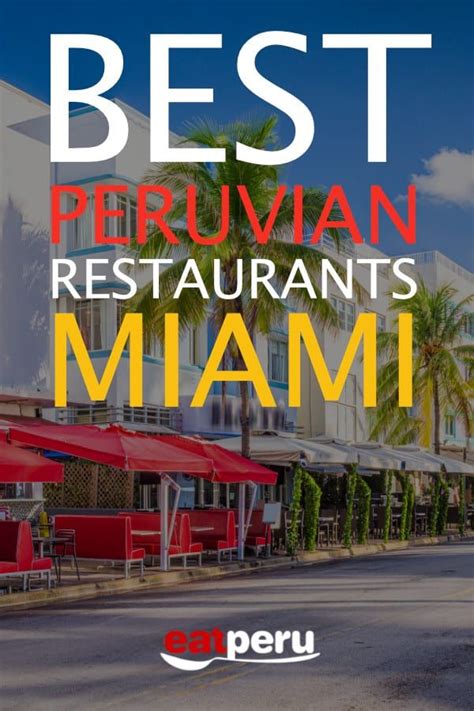 The Best Peruvian Restaurants In Miami Eat Peru Peruvian Restaurant