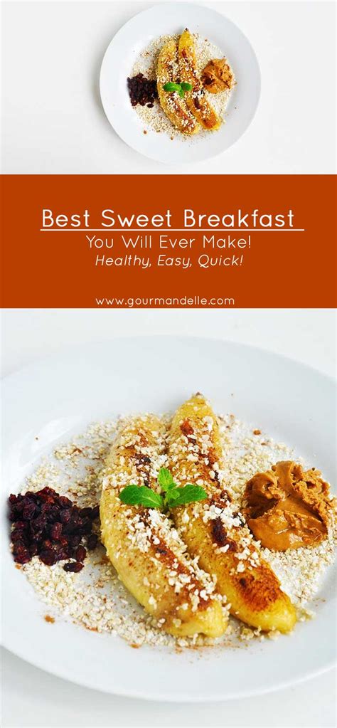 Best Sweet Breakfast You Will Ever Make Gourmandelle Recipe Best