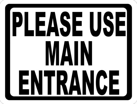 Please Use Main Entrance Sign Signs By Salagraphics