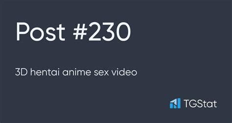 Post 230 — 3d Hentai Anime Sex Video Cartoons3d