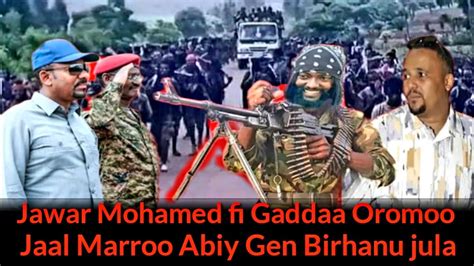 Oduu Hatattama Gaddaa Oromo Jawar Mohamed Wan Jedhan Jaal Marroo Abiy