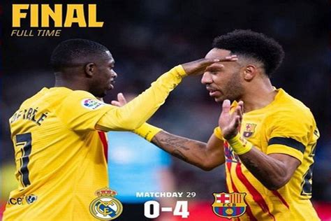 Hasil Real Madrid Vs Barcelona Blaugrana Cukur Los Blancos 4 0