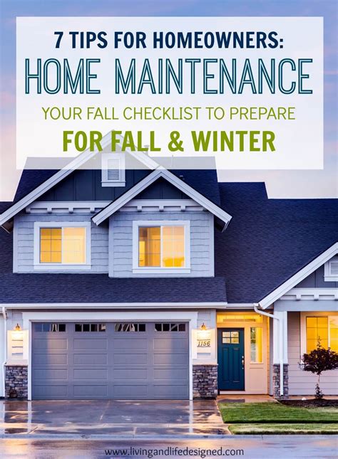 7 Tips For Homeowners A Fall Maintenance Checklist That Will Keep Your