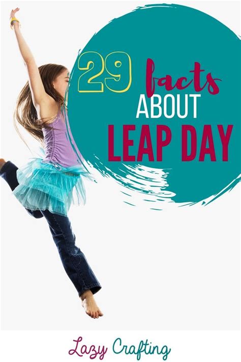 Learn 29 Facts About Leap Day February 29 Leap Day Leap Year