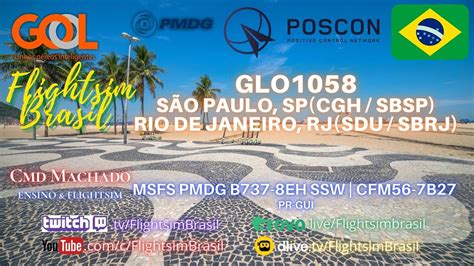 B Eh Pmdg K Poscon Msfs Glo S O Paulo Sp Cgh Sbsp Rio De Janeiro Rj Sd