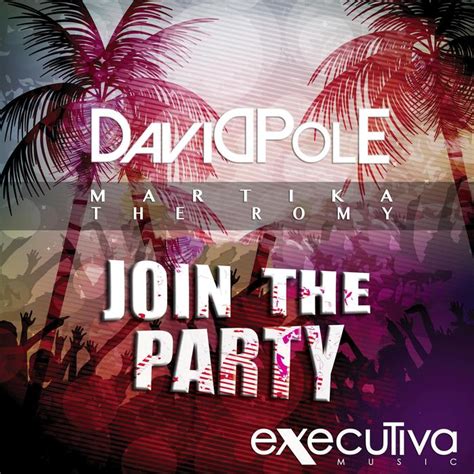 Join The Party Feat Martika And The Romy By David Pole On Mp3 Wav