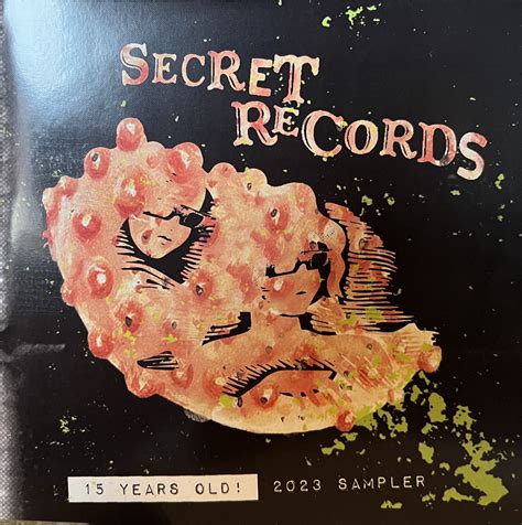 15 Years Old Secret Records 2023 Sampler Sr38 Secret Records