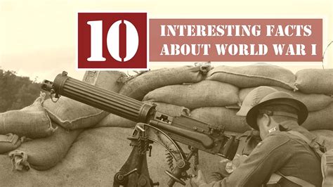 10 Interesting Facts About World War I Youtube