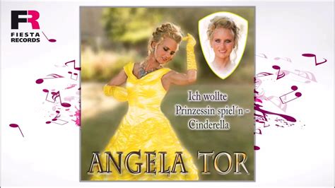 Angela Tor Ich Wollte Prinzessin Spiel N Cinderella Hörprobe Youtube Music