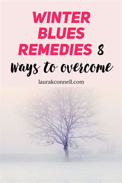 Winter Blues Remedies 8 Ways To Overcome Them Winter Blues Seasonal