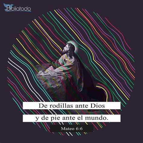 De Rodillas Ante Dios Y De Pie Ante El Mundo Imagenes Cristianas