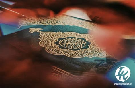 Dalil Nuzul Quran Tanggal 17 Ramadhan Islam Kaffah