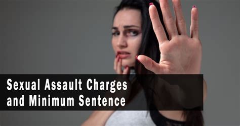 Sexual Assault Charges And Minimum Sentence Moose Jaw Lawyer