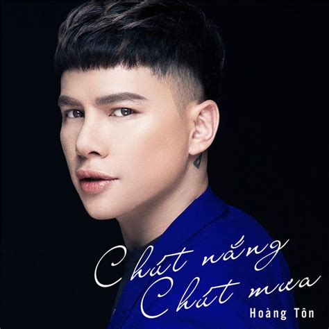 Chút Nắng Chút Mưa Single By Hoàng Tôn Spotify