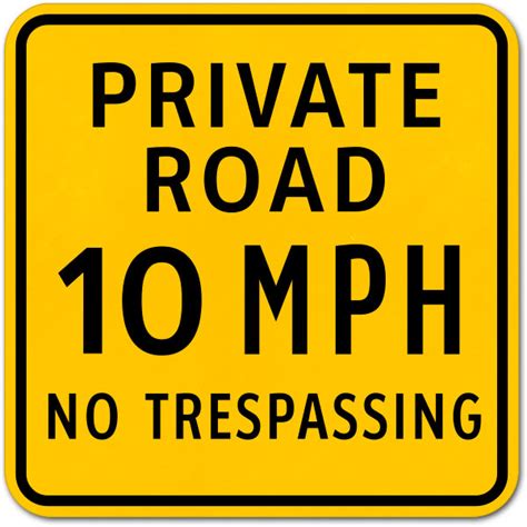 Private Road 10 Mph Sign F7862 By
