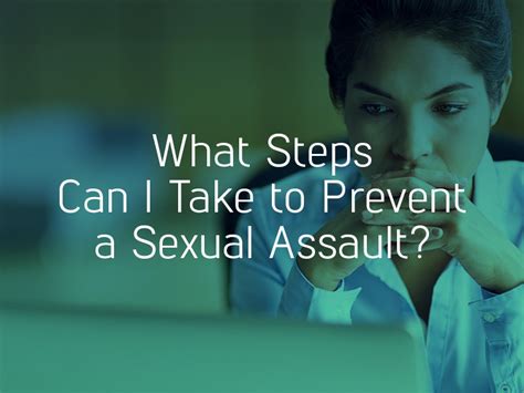 Steps To Take To Prevent Sexual Assault
