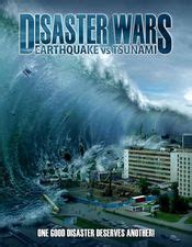 සුනාමි) is a 2020 sri lankan sinhala disaster drama film directed by somaratne dissanayake and produced by his wife renuka balasooriya for cine films lanka. Disaster Wars: Earthquake vs. Tsunami - (2013) - Film ...