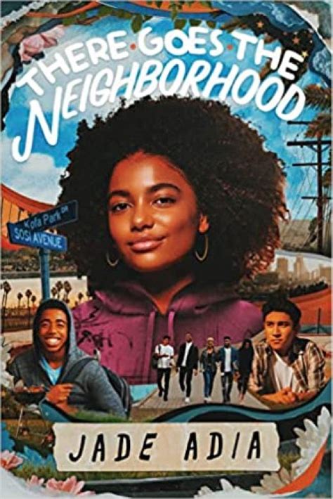 There Goes The Neighborhood By Jade Adia