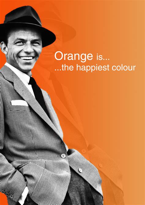 Orange Is The Happiest Colour Printable Happy Colors Color Orange