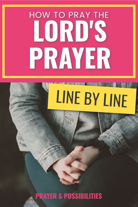 Praying The Lords Prayer Line By Line Prays The Lord The Lords