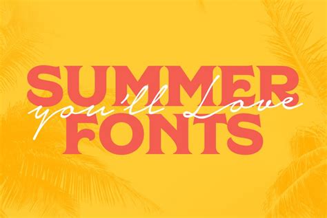 Summer Font Selection That Will Liven Up Your Designs Creative Bum