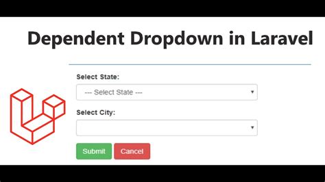 Dependent Drop Down In Laravel How To Create Dependent Select Box In