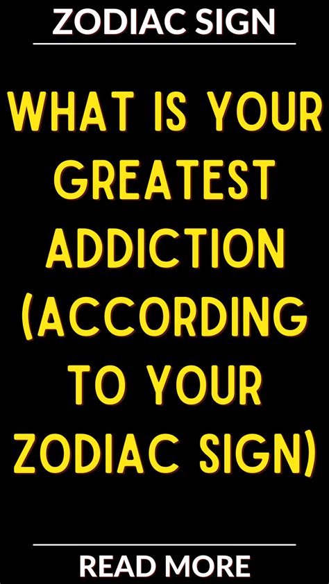 What Is Your Greatest Addiction According To Your Zodiac Sign