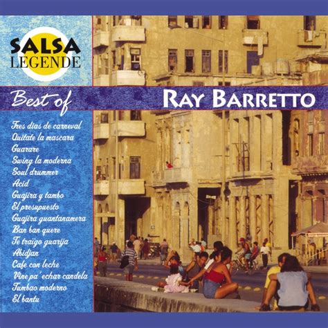Ray Barretto Salsa Legende Best Of Ray Barretto 2003