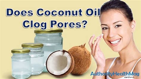 Does Coconut Oil Clog Pores And Cause Acne