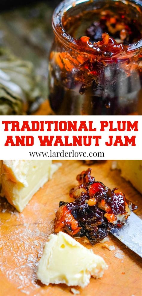 Plum Jam With Walnuts And Brandy Larder Love