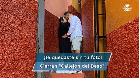 Cierran El Emblemático Callejón Del Beso En Guanajuato Vídeo Dailymotion
