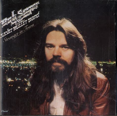 Stranger In Town Bob Seger And The Silver Bullet Band Amazonca Music