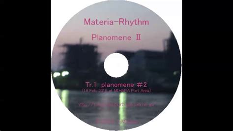 Materia Rhythm Planomene Ⅱ Originaldemo2018 YouTube