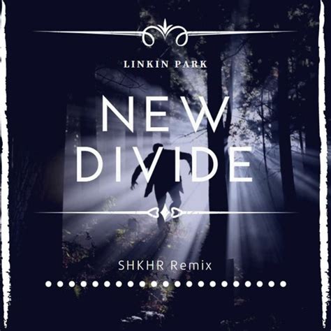 Stream Linkin Park New Divide Shkhr Remixpitched By Shkhr
