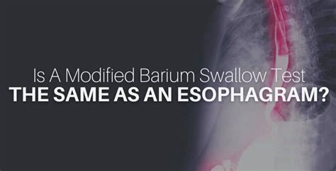 Modified Barium Swallow Vs Esophagram
