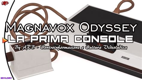 Magnavox Odyssey La Prima Console Della Storia By Arb