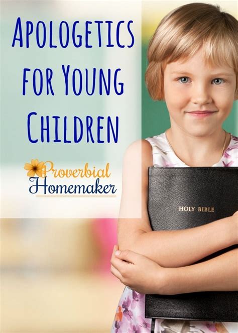 Apologetics For Young Children Homeschool Bible Lessons Teaching Kids