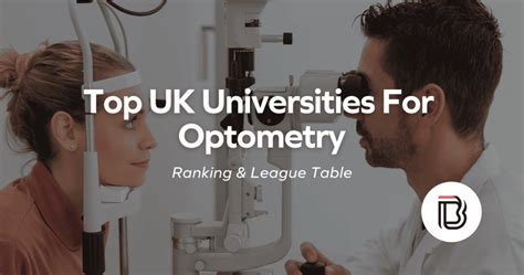 Top Uk Universities For Optometry Ranking And League Table