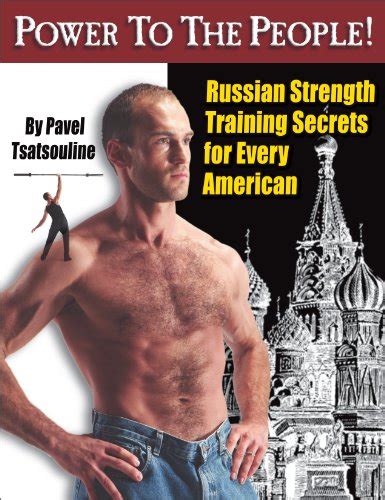 Jp Power To The People Russian Strength Training Secrets