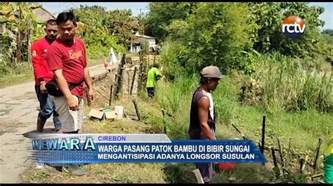Warga Pasang Patok Bambu Di Bibir Sungai Radar Cirebon Televisi