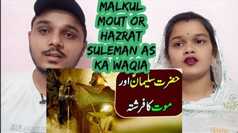 Indian Reaction On Video Of Darwaishtv Malakul Maut Aur Hazrat Suleman