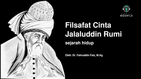 Filsafat Cinta Jalaluddin Rumi Youtube