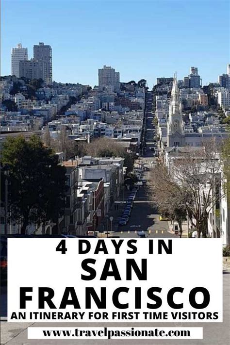 4 Days In San Francisco An Itinerary For First Time Visitors Travel