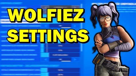 New Wolfiez Settings Fortnite Chapter 2 Youtube