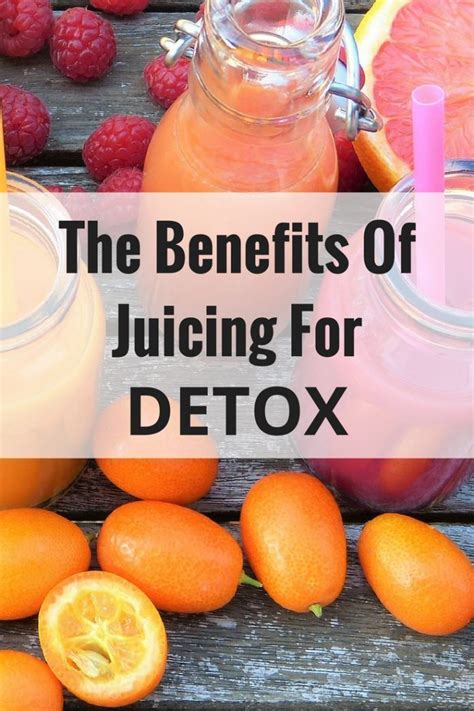 Juicing For Detox Juicing Benefits Detox Benefits Healthy Juice Recipes