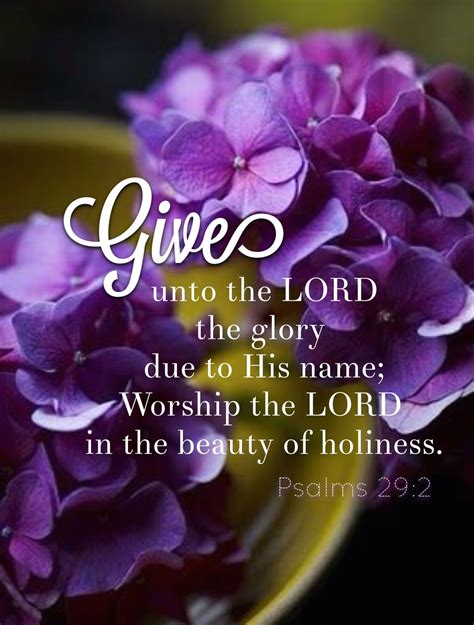 Gives Unto The Lord The Glory Due To His Name Worship The Lord In The
