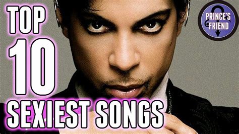 Prince S Top 10 Sexiest Songs Ever Sexy From Start To Completion Youtube