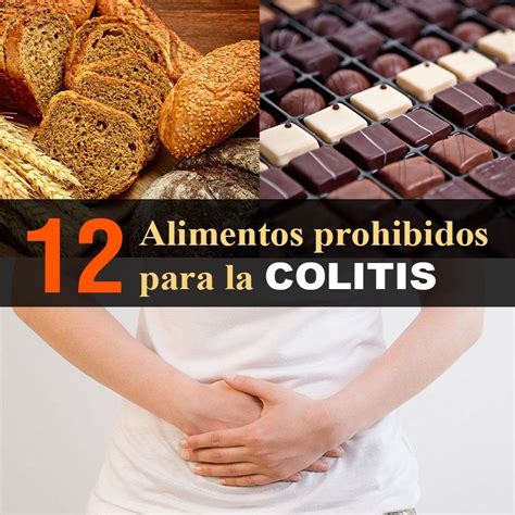 12 Alimentos Prohibidos Para La Colitis Lo Que No Debes Comer La Colitis Colon Irritable