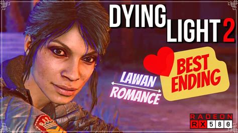 Dying Light 2 Stay Human X13 Best Ending Lawan Romance Youtube