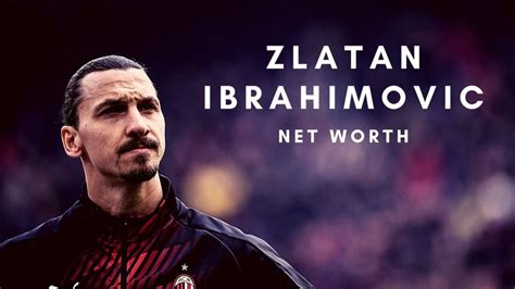 His income comes from contracts, salary, bonuses, and endorsements. What is the net worth of Zlatan Ibrahimovic in the year 2020?